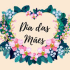 PARABÉNS ÀS MÃES TRABALHADORAS