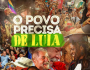 O povo precisa de Lula