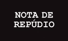 NOTA PÚBLICA DE REPÚDIO