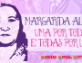 Luta e luto: Há 34 anos foi assassinada Margarida Maria Alves
